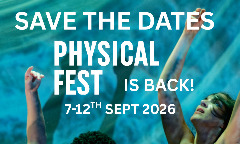 movement behind text with bodies, text says save the dates, Physical Fest is back, 7-12th Sept 26